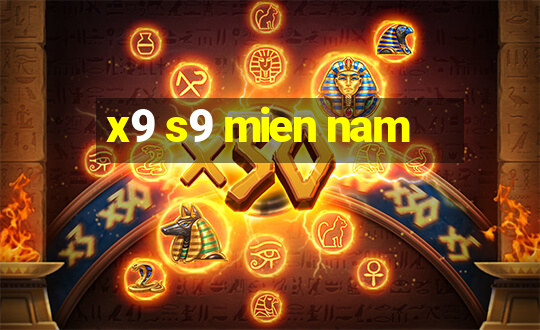 x9 s9 mien nam