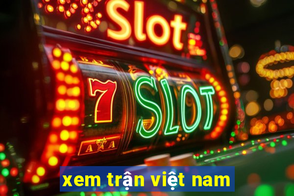 xem trận việt nam