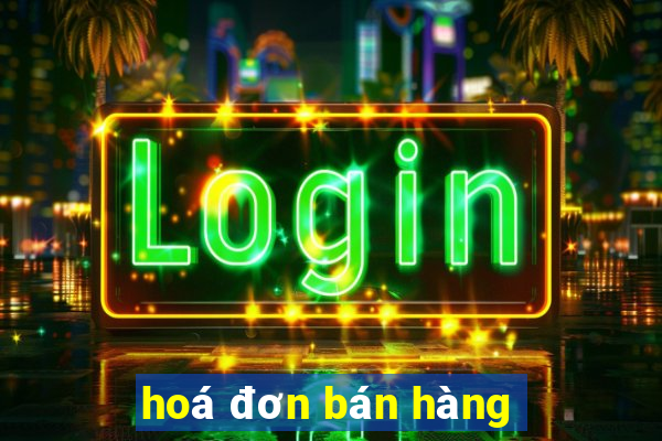 hoá đơn bán hàng