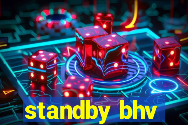 standby bhv