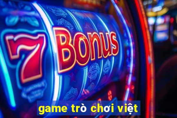 game trò chơi việt