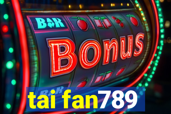 tai fan789