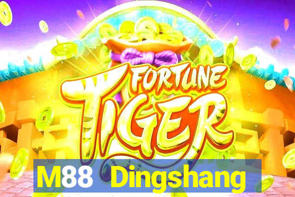 M88 Dingshang đăng nhập dòng