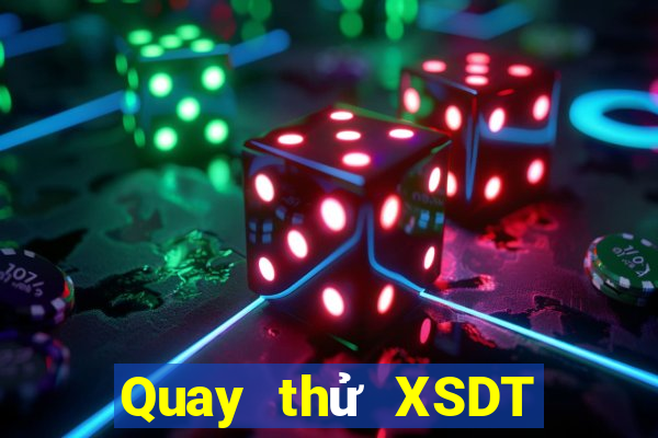 Quay thử XSDT ngày 25