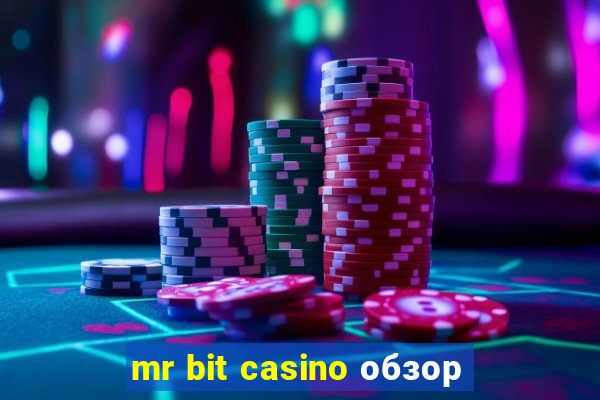 mr bit casino обзор