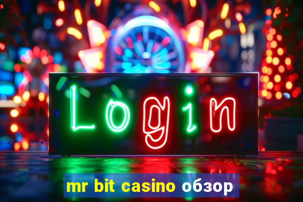 mr bit casino обзор