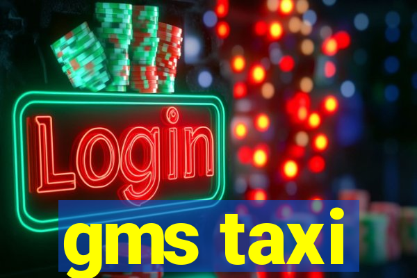 gms taxi