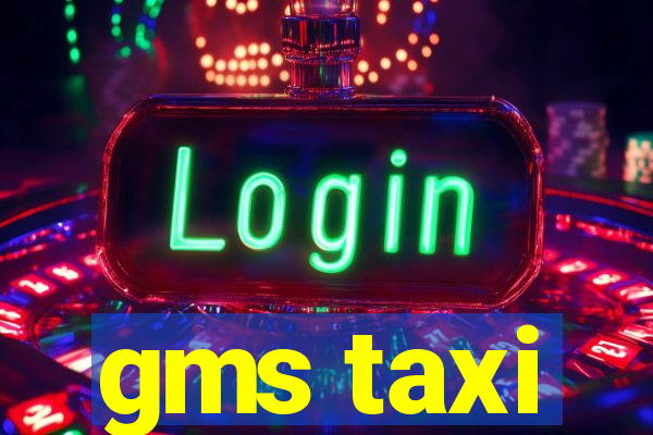 gms taxi