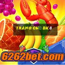 trang chủ bk8