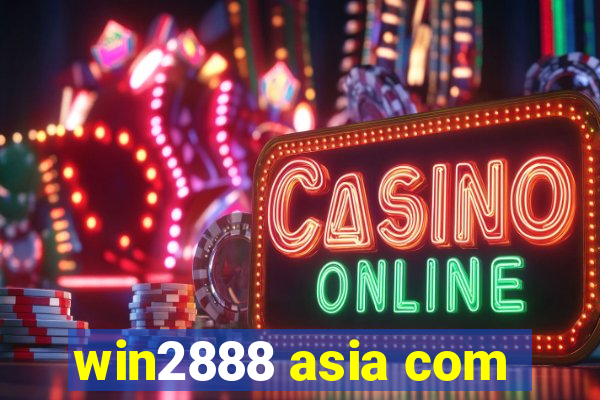 win2888 asia com