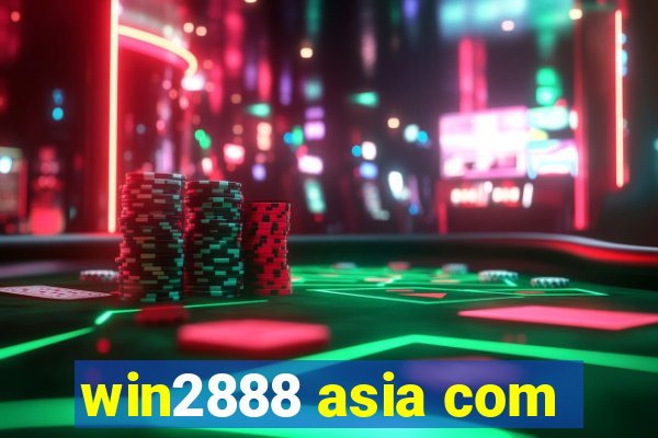 win2888 asia com