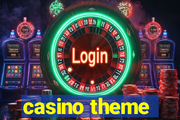 casino theme