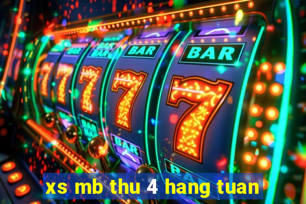 xs mb thu 4 hang tuan