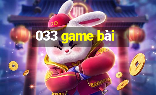 033 game bài