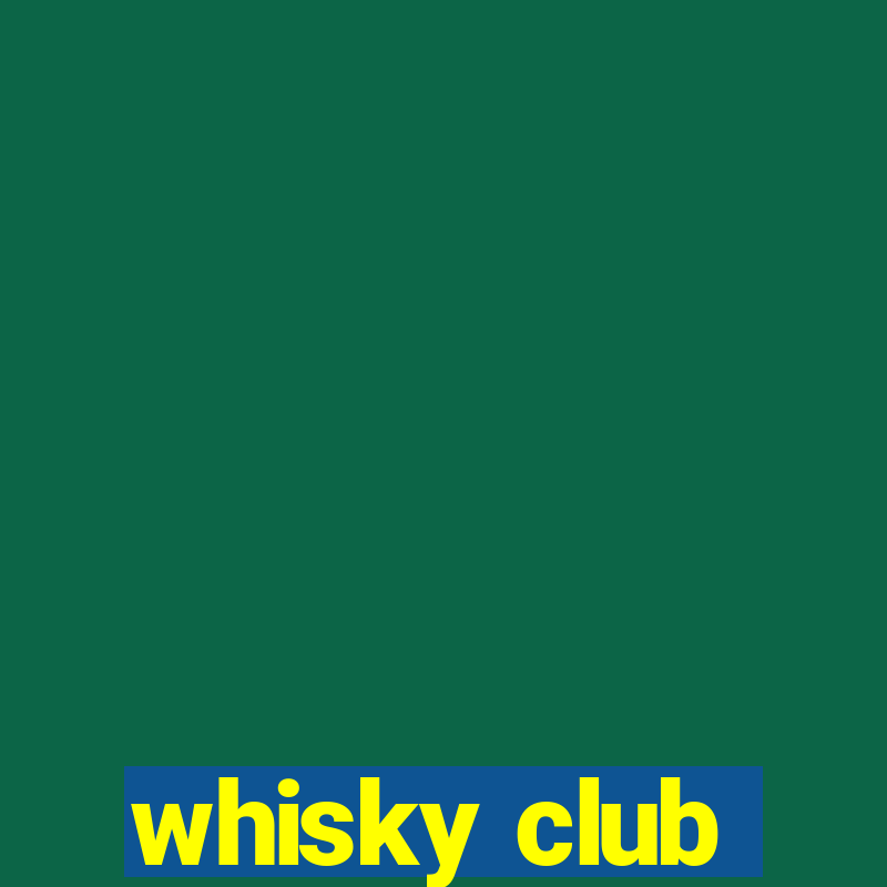 whisky club