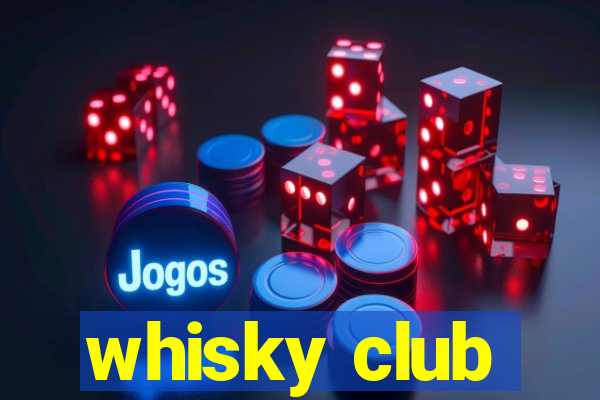 whisky club