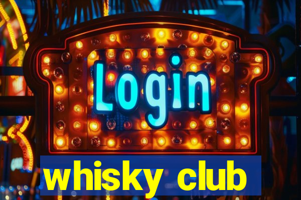 whisky club