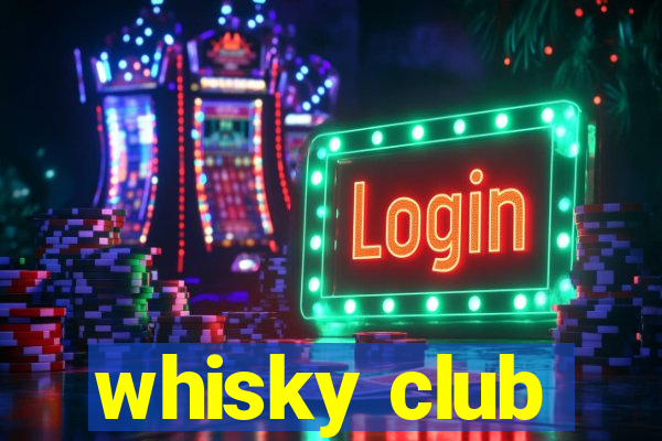 whisky club