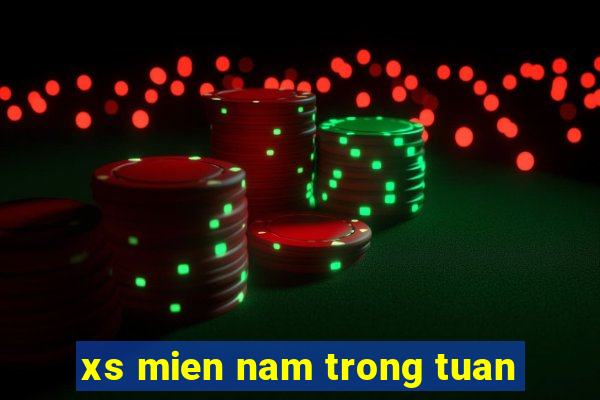 xs mien nam trong tuan