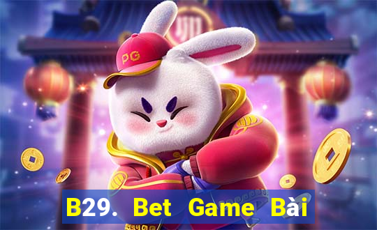 B29. Bet Game Bài Mậu Binh