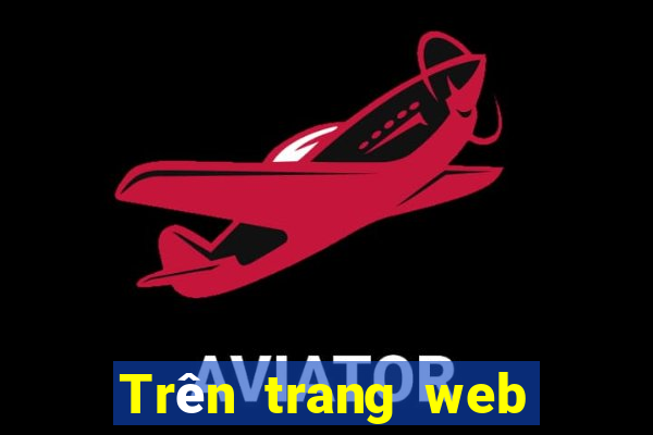 Trên trang web nền tảng xổ số