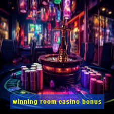 winning room casino bonus