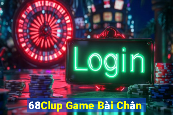 68Clup Game Bài Chắn