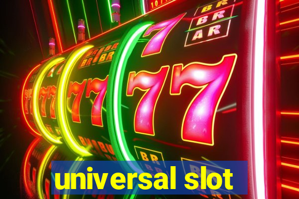 universal slot