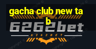 gacha club new tab