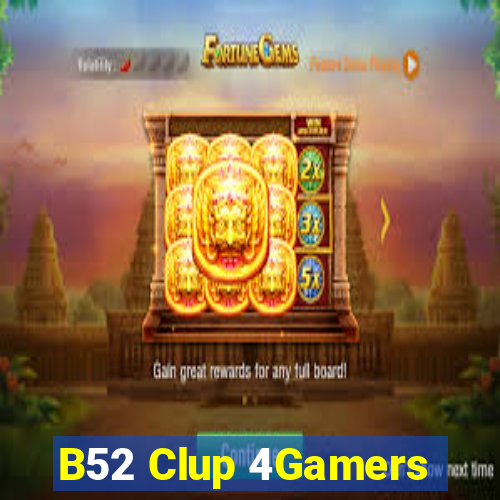 B52 Clup 4Gamers