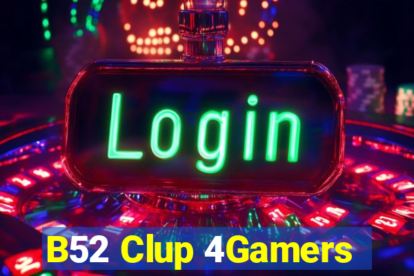 B52 Clup 4Gamers