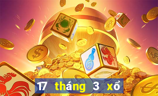 17 tháng 3 xổ số tiền giang