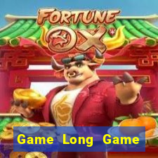 Game Long Game Bài Uống Rượu