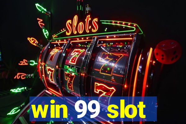 win 99 slot