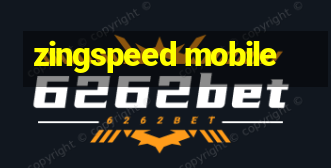 zingspeed mobile