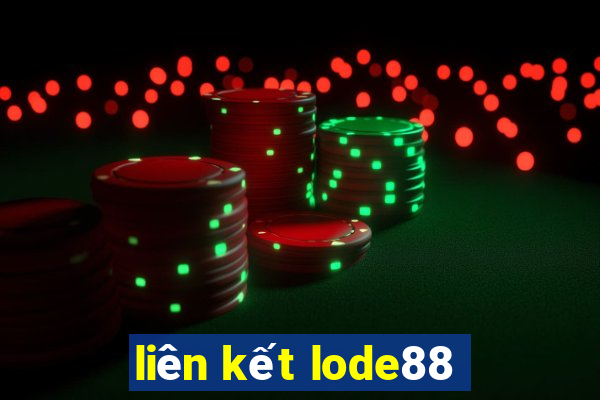 liên kết lode88