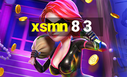 xsmn 8 3