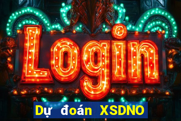 Dự đoán XSDNO ngày 24