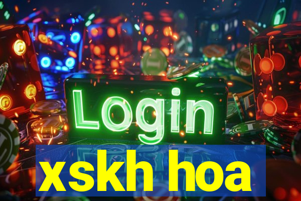 xskh hoa