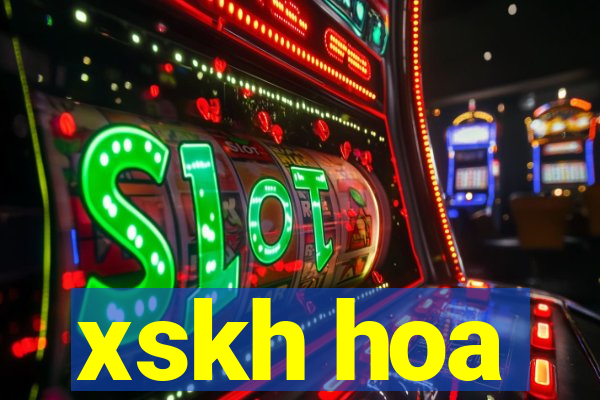 xskh hoa