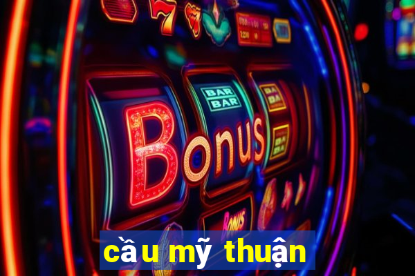 cầu mỹ thuận