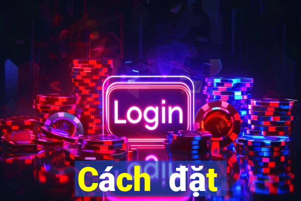 Cách đặt cược XSKH ngày 9