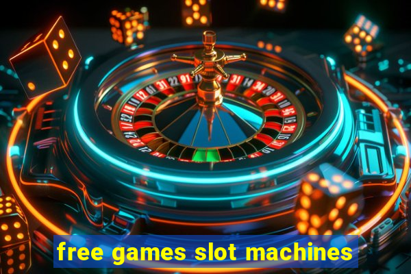 free games slot machines