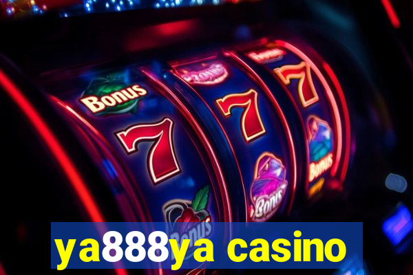 ya888ya casino