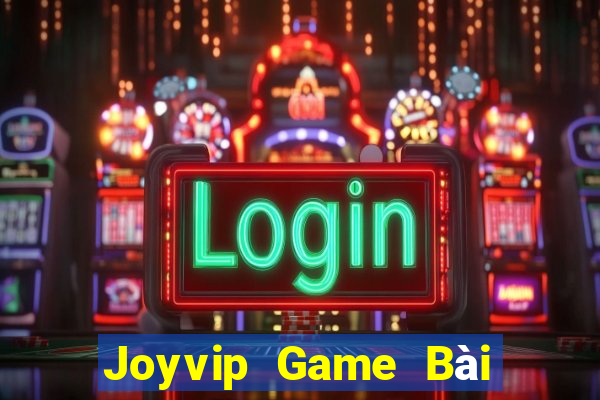 Joyvip Game Bài Quay Hũ