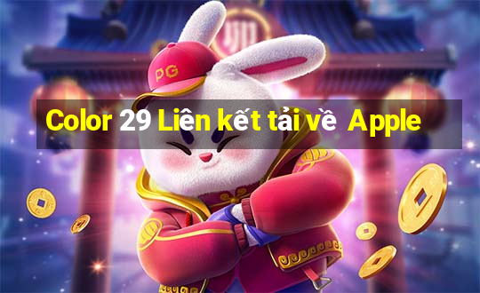 Color 29 Liên kết tải về Apple