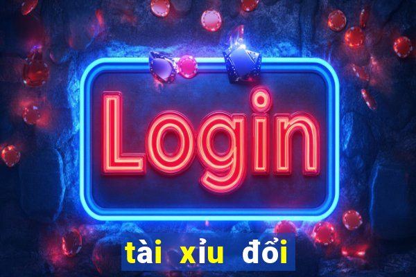 tài xỉu đổi thưởng giaicanh