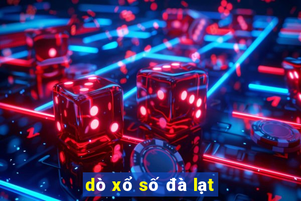 dò xổ số đà lạt