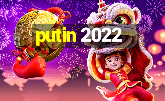 putin 2022