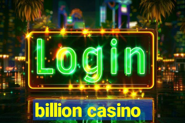 billion casino